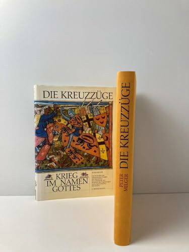 Die Kreuzzüge: Krieg im Namen Gottes