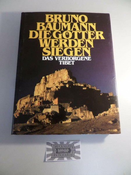 Die Götter werden siegen: Das verborgene Tibet
