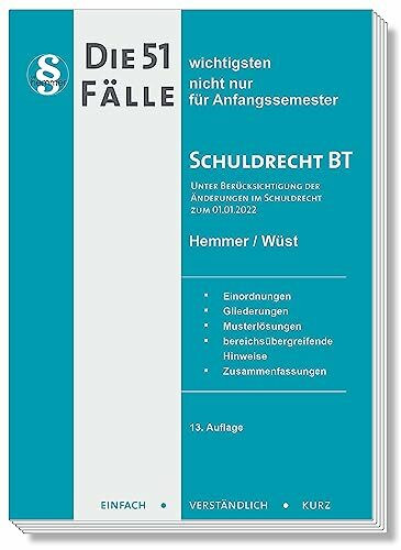 Die 51 wichtigsten Fälle - Schuldrecht BT (Skript Zivilrecht): Nicht nur für Anfangssemester (Skripten - Zivilrecht)