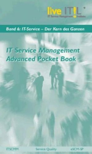 IT Service Management Advanced Pocket Book. IT-Service - Kern des Ganzen, Bd. 6