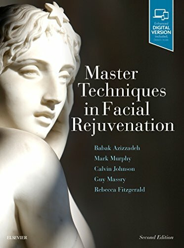 Master Techniques in Facial Rejuvenation: Enhanced Digital Version
