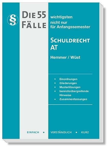 Die 55 wichtigsten Fälle zum Schuldrecht AT