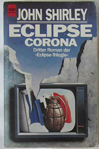 Eclipse Corona: Dritter Roman der Eclipse-Trilogie