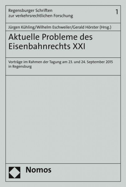 Aktuelle Probleme des Eisenbahnrechts XXI