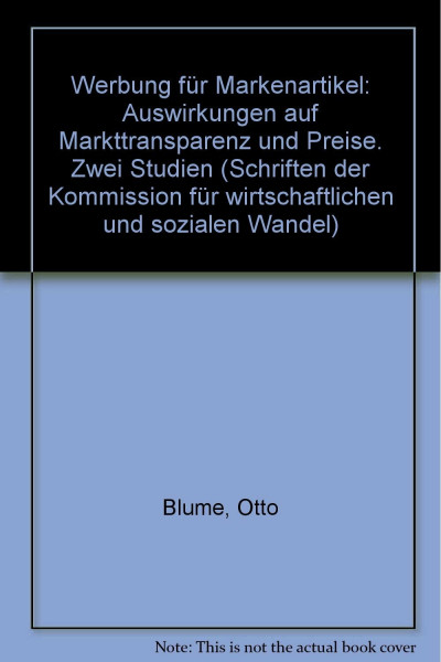 Werbung für Markenartikel. Auswirkungen auf Markttransparenz und Preise - Zwei Studien