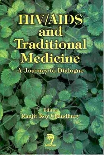 Hiv/AIDS and Traditional Medicine: A Journey to Dialogue: A Journey to Diaglogue