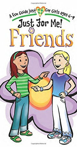 Just for Me! Friends: A Fun Guide Just for Girls Ages 6-9 (Kidz General)