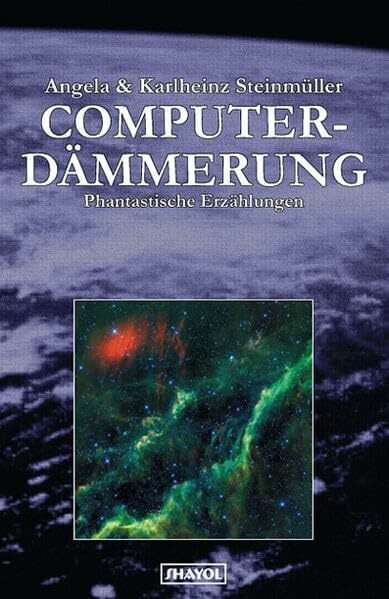 Computerdämmerung: Phantastische Erzählungen