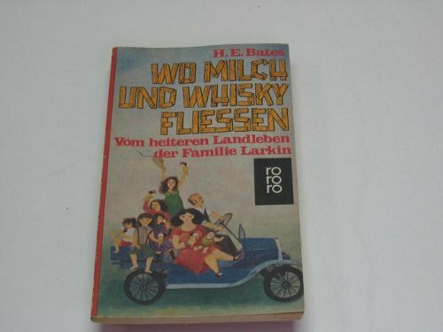 Wo Milch und Whisky fließen. Vom heiteren Landleben der Familie Larkin.