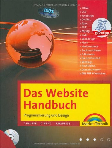 Das Website Handbuch - das ganze Buch in Farbe, mit DVD und kostenlosem PHP- Editor: Programmierung und Design (Kompendium / Handbuch)