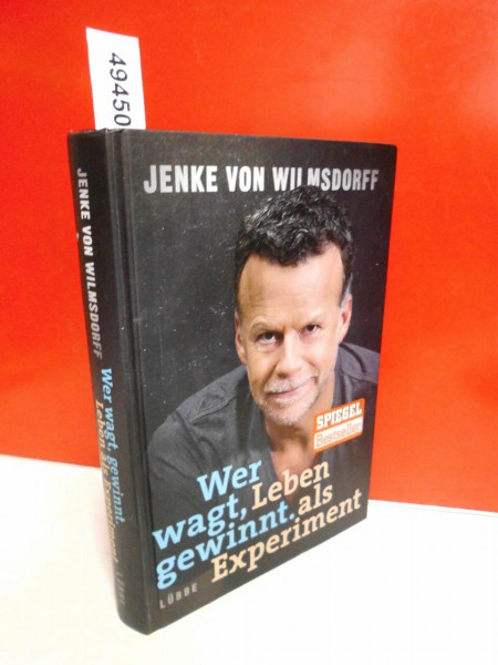Wer wagt, gewinnt: Leben als Experiment