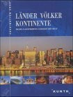 Länder, Völker, Kontinente: Neues illustriertes Lexikon der Welt