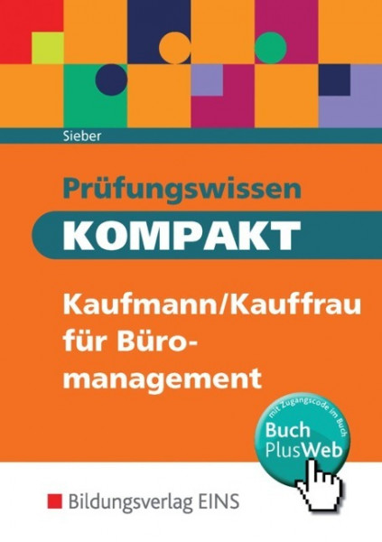 Prüfungswissen kompakt - Kaufmann/Kauffrau für Büromanagement