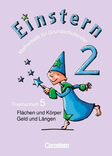 Einstern - Bisherige Ausgabe: Band 2 - Flächen und Körper, Geld und Längen: Themenheft 5