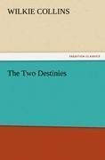 The Two Destinies