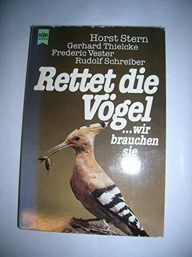 Rettet die Vögel, wir brauchen sie