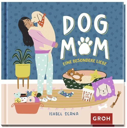 Dog Mom: Eine besondere Liebe (Geschenke für Tierliebhaber)