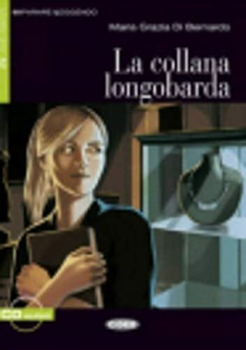 La Collana Longobarda: La collana longobarda + CD (Imparare Leggendo)