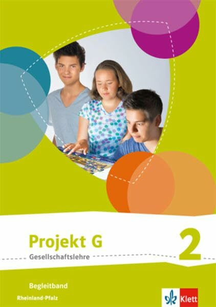 Projekt G Gesellschaftslehre 2. Ausgabe Rheinland-Pfalz: Begleitband Klasse 7/8 (Projekt G Gesellschaftslehre. Ausgabe für Rheinland-Pfalz ab 2015)