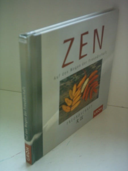 Auf den Wegen der Freundschaft (Zen-Gedanken)