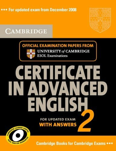Cambridge Certificate in Advanced English 2 updated Exam 2008: Student's Book with answers