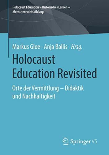 Holocaust Education Revisited