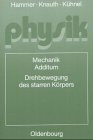 Physik. Sekundarbereich II: Drehbewegung des starren Körpers. Lehr- und Arbeitsbuch