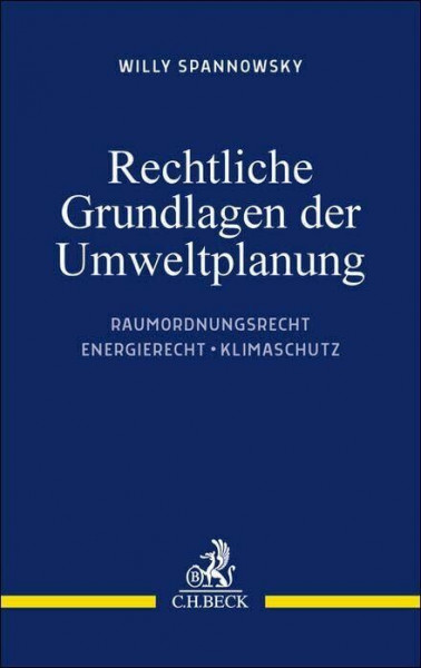 Rechtliche Grundlagen der Umweltplanung: Raumordnungsrecht, Energierecht, Klimaschutz