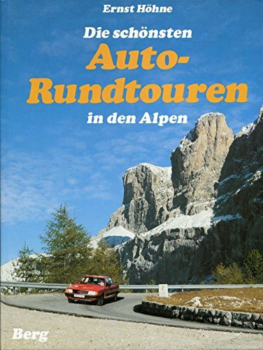 Die schönsten Autorundtouren in den Alpen