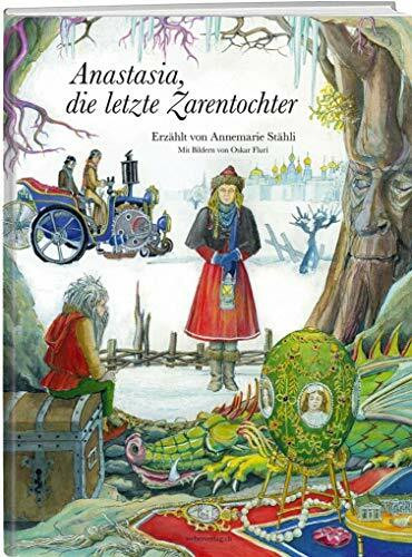 Anastasia: die letzte Zarentochter