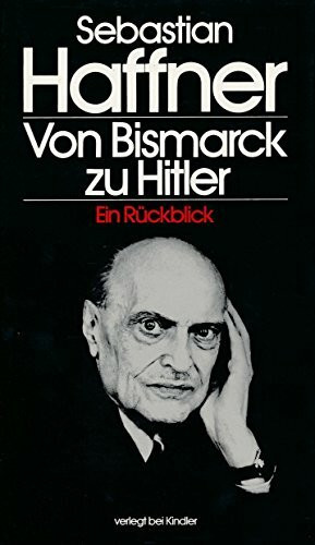 Von Bismarck zu Hitler. Ein Rückblick