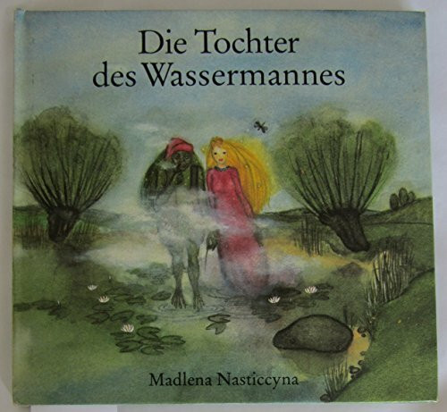 Die Tochter des Wassermannes