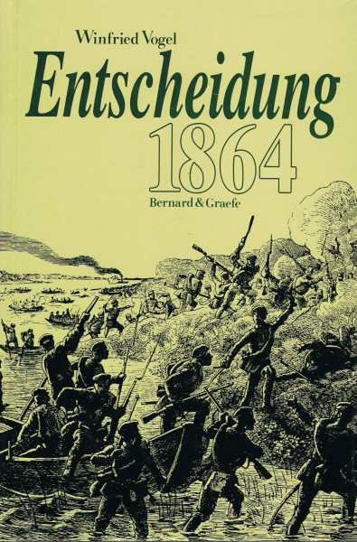 Entscheidung 1864: Das Gefecht bei Düppel im Deutsch-Dänischen Krieg und seine Bedeutung für die Lösung der deutschen Frage