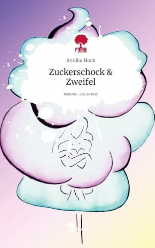 Zuckerschock & Zweifel. Life is a Story - story.one