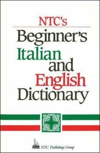 Ntc's Beginner's Italian and English Dictionary (National Textbook Language Dictionaries)