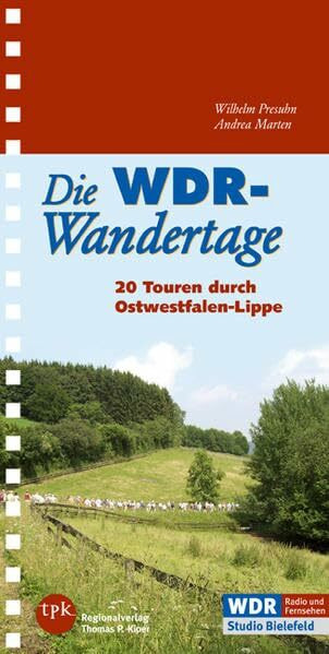 Die WDR-Wandertage: 20 Touren in Ostwestfalen-Lippe