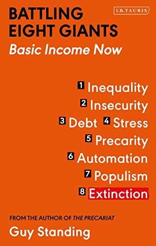 Battling Eight Giants: Basic Income Now