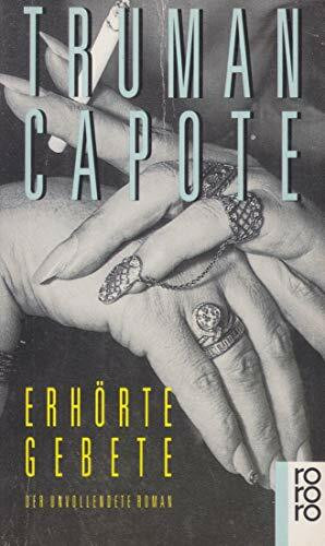 Erhörte Gebete: Der unvollendete Roman