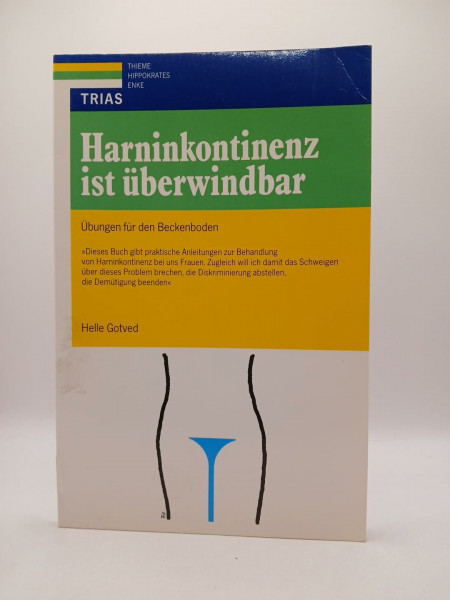 Harninkontinenz ist überwindbar: Übungen für den Beckenboden