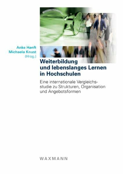 Weiterbildung und lebenslanges Lernen in Hochschulen Weiterbildung und lebenslanges Lernen in Hochschulen
