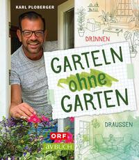 Garteln ohne Garten