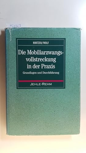 Mobiliarzwangsvollstreckung in der Praxis. Grundlagen und Durchführung