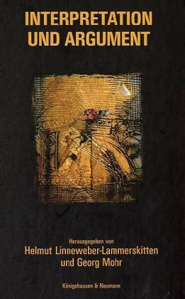 Interpretation und Argument: Gerhard Seel zum 60. Geburtstag. Z. Tl. in engl. u. französ. Sprache