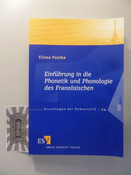 Einführung in die Phonetik und Phonologie des Französischen (Grundlagen der Romanistik)