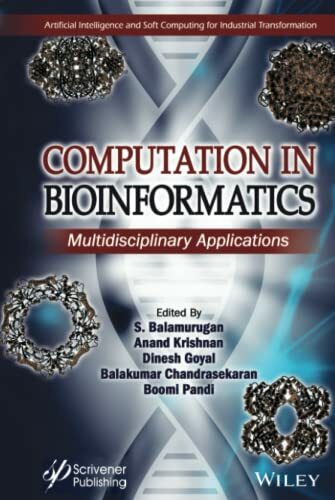 Computation in BioInformatics: Multidisciplinary Applications Computation in BioInformatics: Multidisciplinary Applications