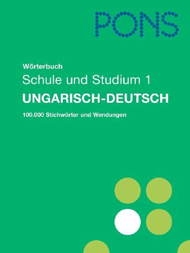 PONS Wörterbuch für Schule und Studium. Ungarisch-Deutsch
