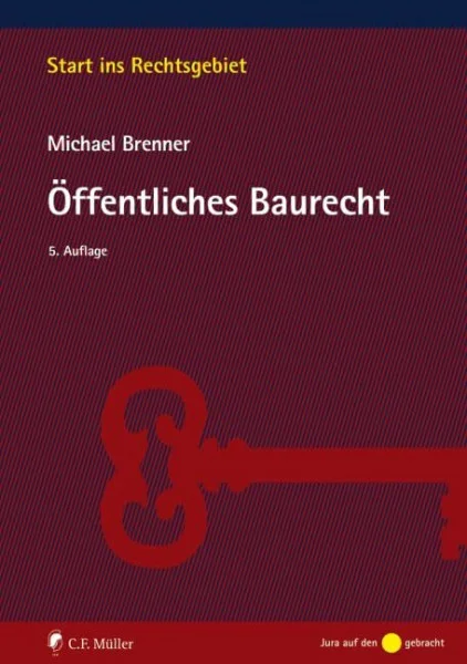 Öffentliches Baurecht: Mit dem Recht der Raumordnung: Mit Raumordnungsrecht (Start ins Rechtsgebiet)