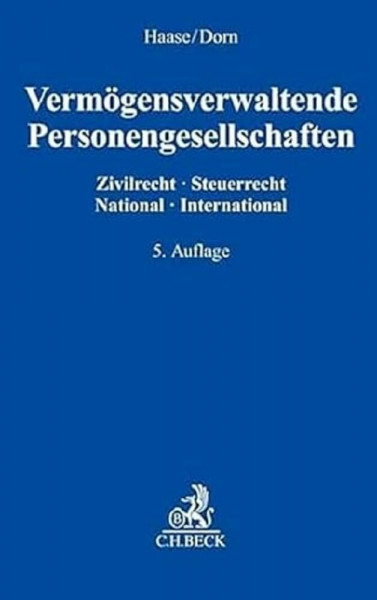 Vermögensverwaltende Personengesellschaften: Zivilrecht - Steuerrecht, National - International
