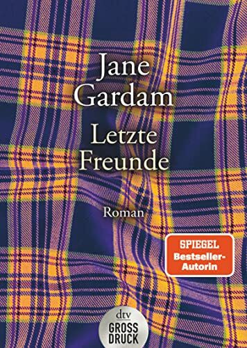 Letzte Freunde: Roman (dtv großdruck)