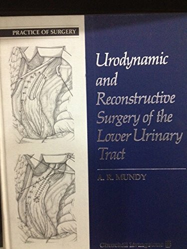 Urodynamic and Reconstructive Surgery: The Practice of Surgery